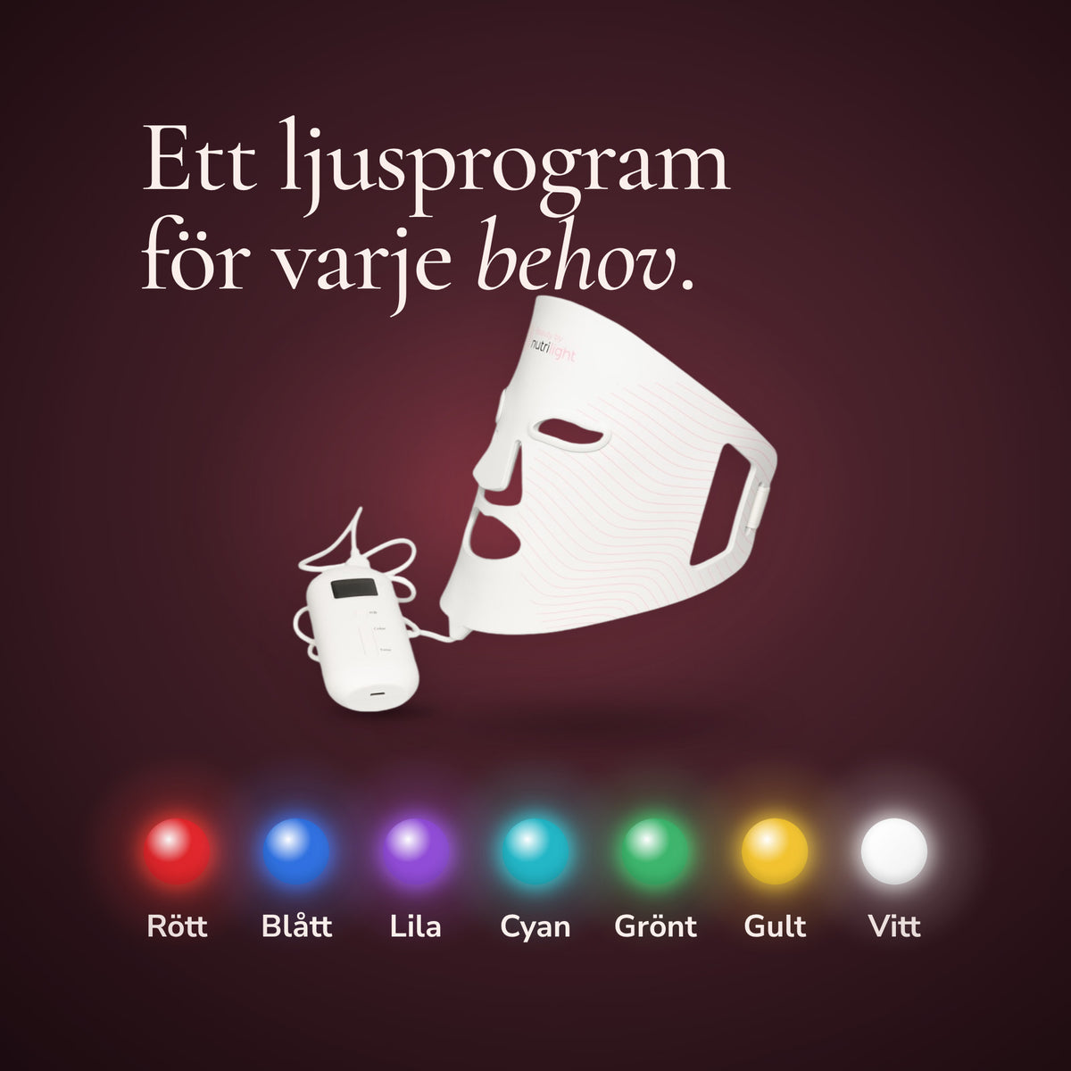 The Lynx LED-mask ovanför sju lysande färgpunkter för ljusprogrammen rött, blått, lila, cyan, grönt, gult och vitt.