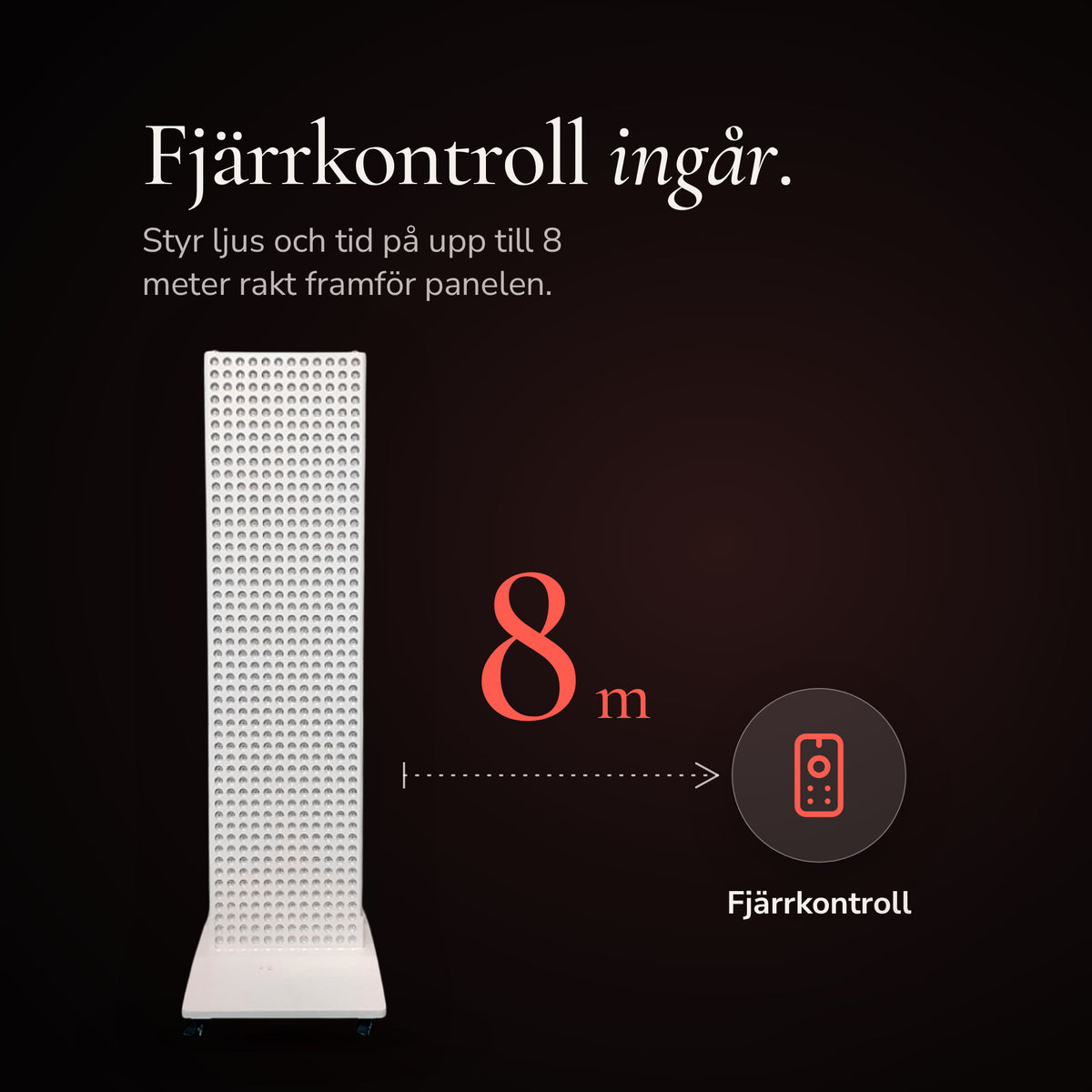 The Red Kangaroo and a symbol for the included remote control. It controls the light and time from up to 8 meters directly in front of the panel. The floor stand shown in the image is sold separately.